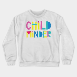 Childminder Gift Idea Cute Back to School Crewneck Sweatshirt